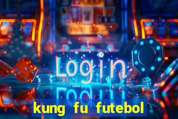 kung fu futebol clube assistir online